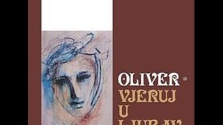 Video thumbnail of "Oliver Dragojević - Ostavljam te samu"