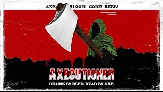 Watch Axecutioner Trailer