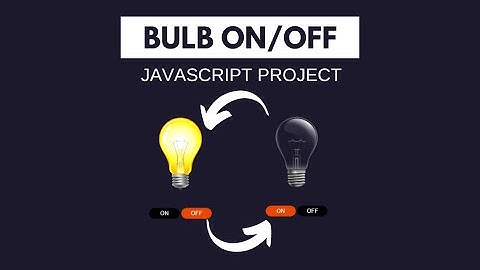 Bulb ON/OFF Effect Using JavaScript in Hindi/Urdu | JavaScript Project