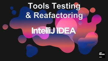 IntelliJ Tools for Testing and Refactoring