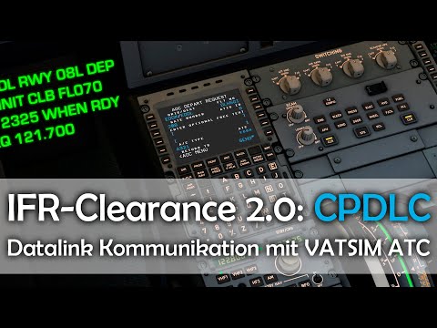 IFR-Clearance 2.0: CPDLC | Freeware für X-Plane und MSFS | Datalink Kommunikation mit ATC | Tutorial