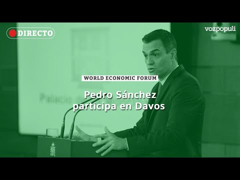 🔴 DIRECTO | El presidente del Gobierno, Pedro Sánchez, participa en Davos