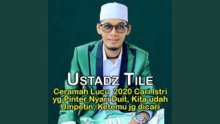 Download Lagu Ceramah Lucu 2020 Cari Istri yg Pinter Nyari Duit, Kita udah Umpetin, Ketemu jg dicari Download Lagu Ceramah Lucu 2020 Cari Istri yg Pinter Nyari Duit, Kita udah Umpetin, Ketemu jg dicari