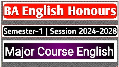 BA Semester-1 English Honours Syllabus | Major Course English | Session 2024-2028 | MJC-I English |
