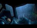 Sleep Instantly with Sound Rain & Thunder at Night - Rain Sounds on Window Car for Deep Sleep