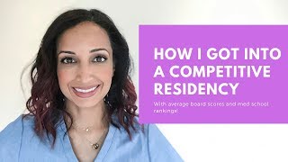 4 tips for matching into a competitive specialty (with average scores!)