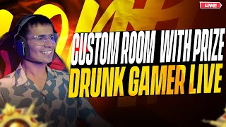 BGMI Coustom Room With prizemoney  | Drunk Gamer Live