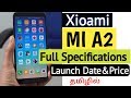 Mi A2 🔥| India Launch Date, Specs, Camera, and Everything You Should Know |Tamil