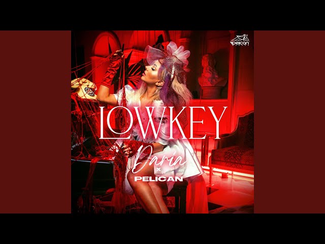 DARIA - LOWKEY