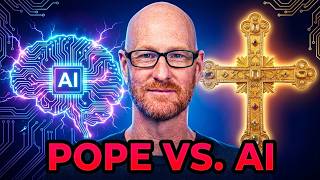The Pope Just Took On Artificial Intelligence And It's Not What You Think!
