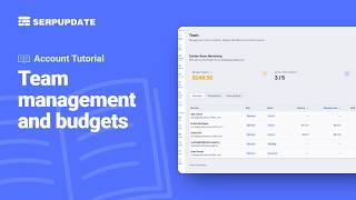 Team management, budgets and project assignment | SERPUPDATE Tutorial