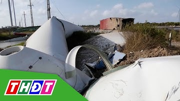 Bạc Liêu: Sự cố gãy tua-bin điện gió gây thiệt hại khoảng 200 tỷ đồng | THDT