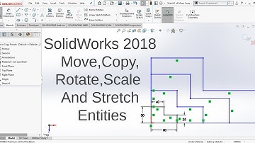SolidWorks 2018 Tutorial For Beginners _ Move, Copy, Rotate,Scale And Stretch Entities