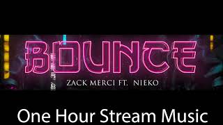 Zack Merci X Nieko - BOUNCE! Instrumental | One Hour Stream Music