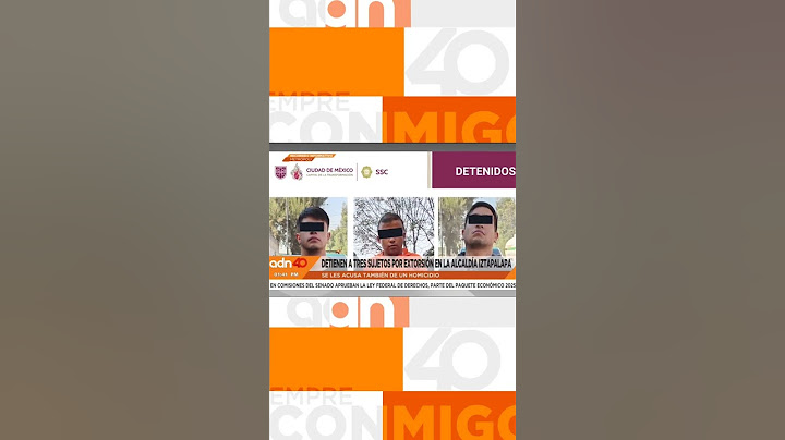 Detienen a tres sujetos por extorsión en la alcaldía Iztapalapa; se les acusa de un homicidio