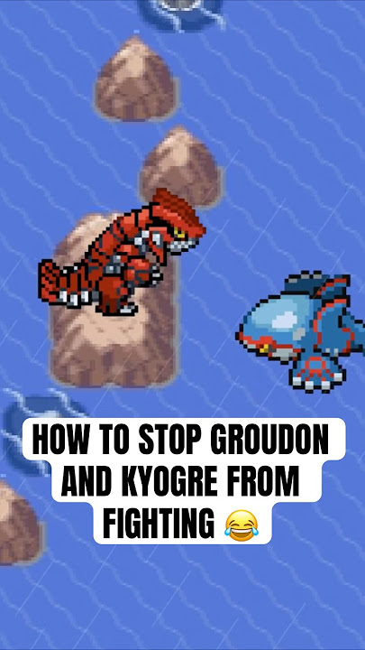 How to stop Groudon and Kyogre from fighting 😂 #pokemon #shorts
