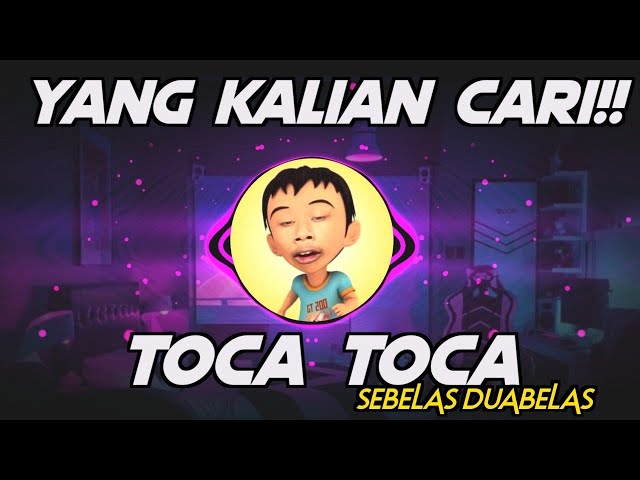 DJ TOCA TOCA X SEBELAS DUABELAS BUKAN SATU KALI KAMU BUAT BEGINI VIRAL TIKTOK 2023 class=