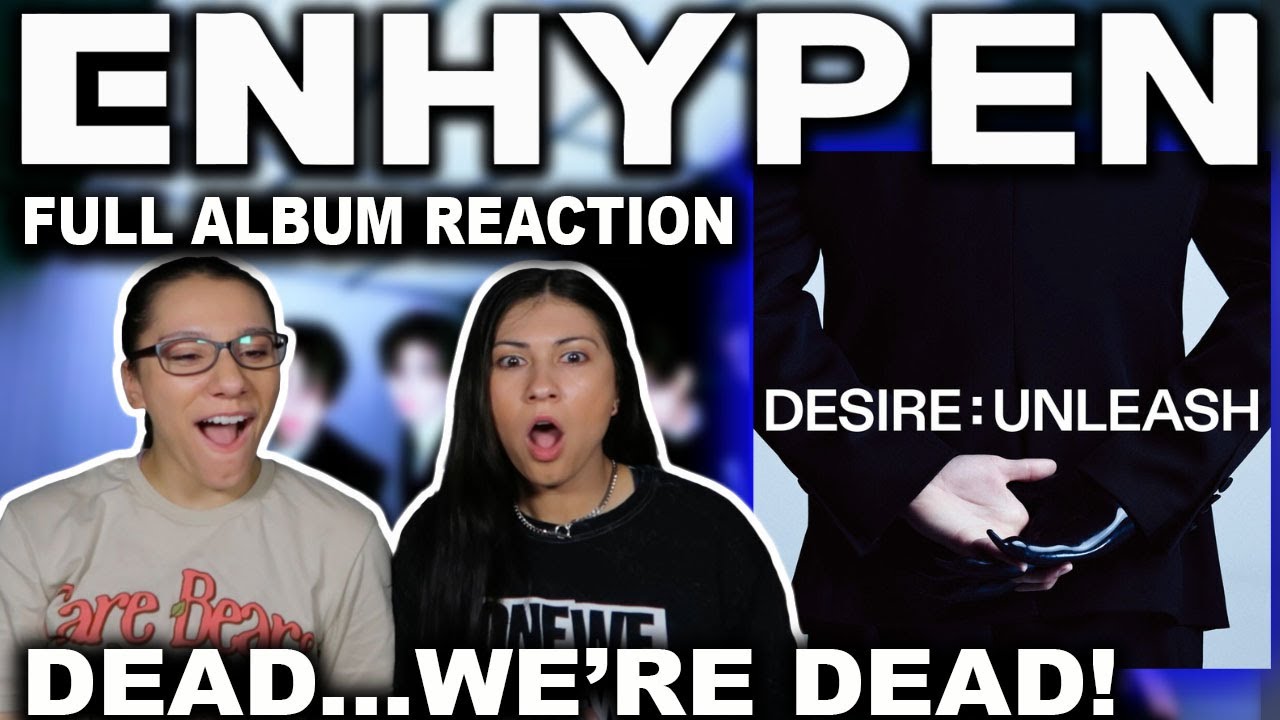 🔥*ALBUM REVIEW/SISTERS REACTION* ENHYPEN DESIRE: UNLEASH #enhypen