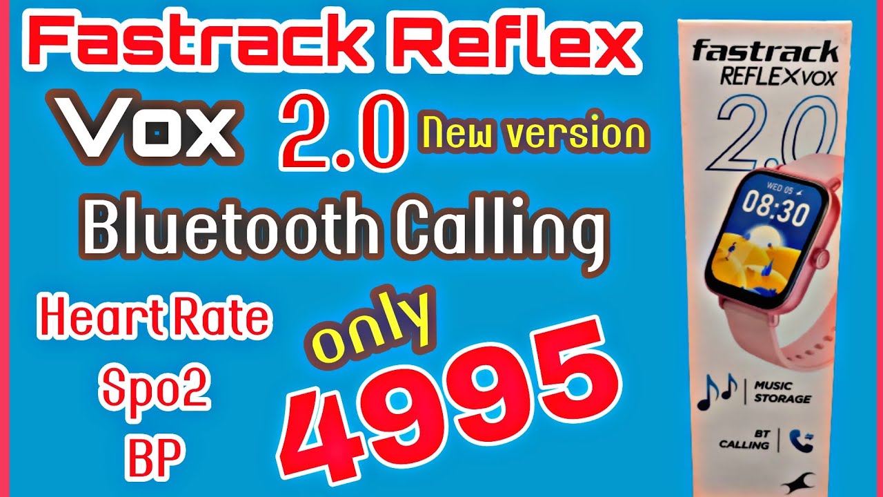 Fastrack Reflex Vox 2.0 New Version |Fastrack Reflex Vox 2.0 smart watch | Bluetooth calling