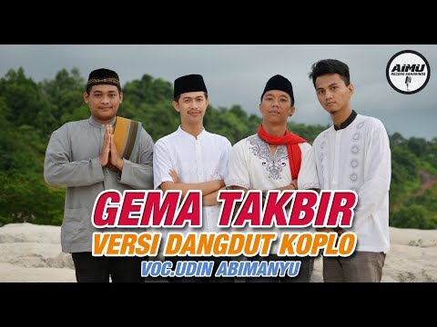Gema Takbiran Versi Dangdut Koplo Terbaru Gema Takbiran Versi Dangdut Koplo Terbaru