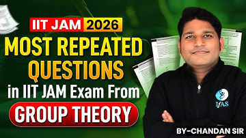 Group Theory IIT JAM Mathematic 2026 | Most Repeated Questions in Exam | IFAS