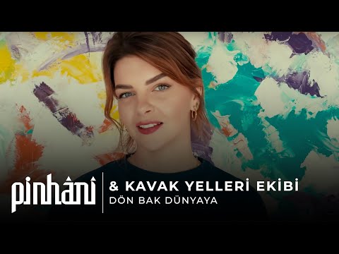 Kavak Yelleri Ekibi &amp; Pinhani - Dön Bak Dünyaya (official video)