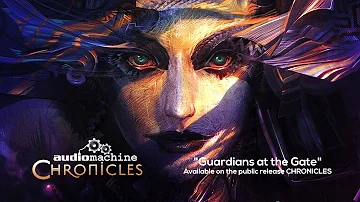 Audiomachine - Guardians at the Gate