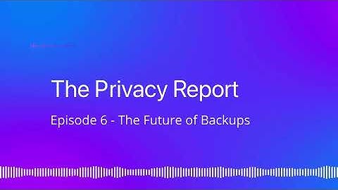 Season 1 Episode 6 - The Future of Backups