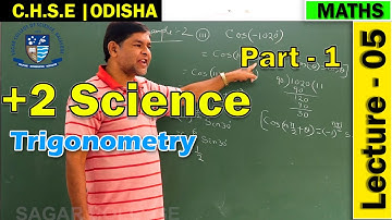 Mathematics | Trigonometry | Lecture 5 (part 1) | +2 Science Online Class | CHSE Odisha