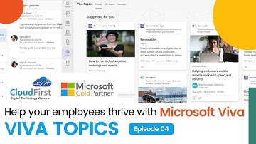 Help your employees thrive with Microsoft Viva | Viva Topics | Episode 04