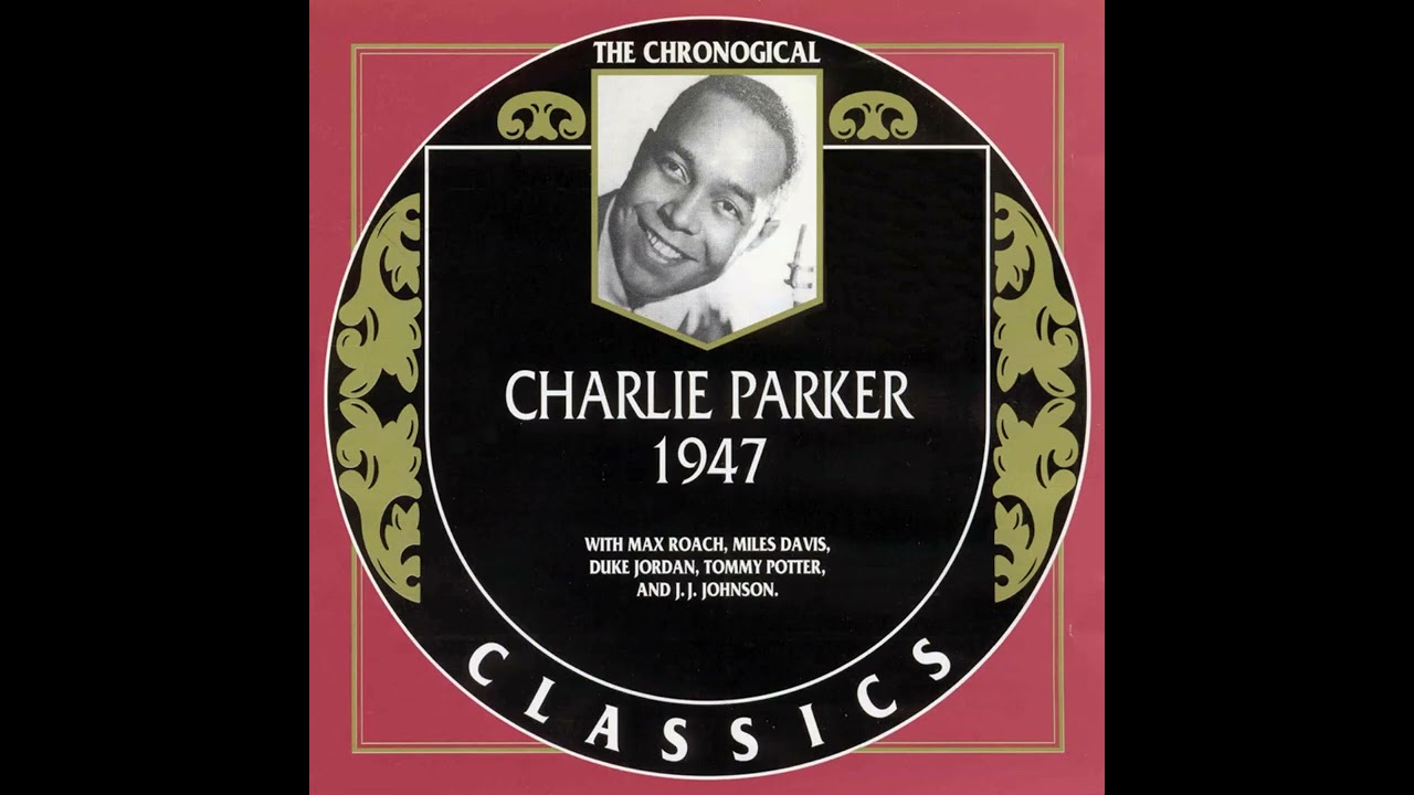 洋楽 CharlieParker:TheParkerJamSession CHARLIE PARKER 1947 (1998)(FULL ALBUM) - YouTube