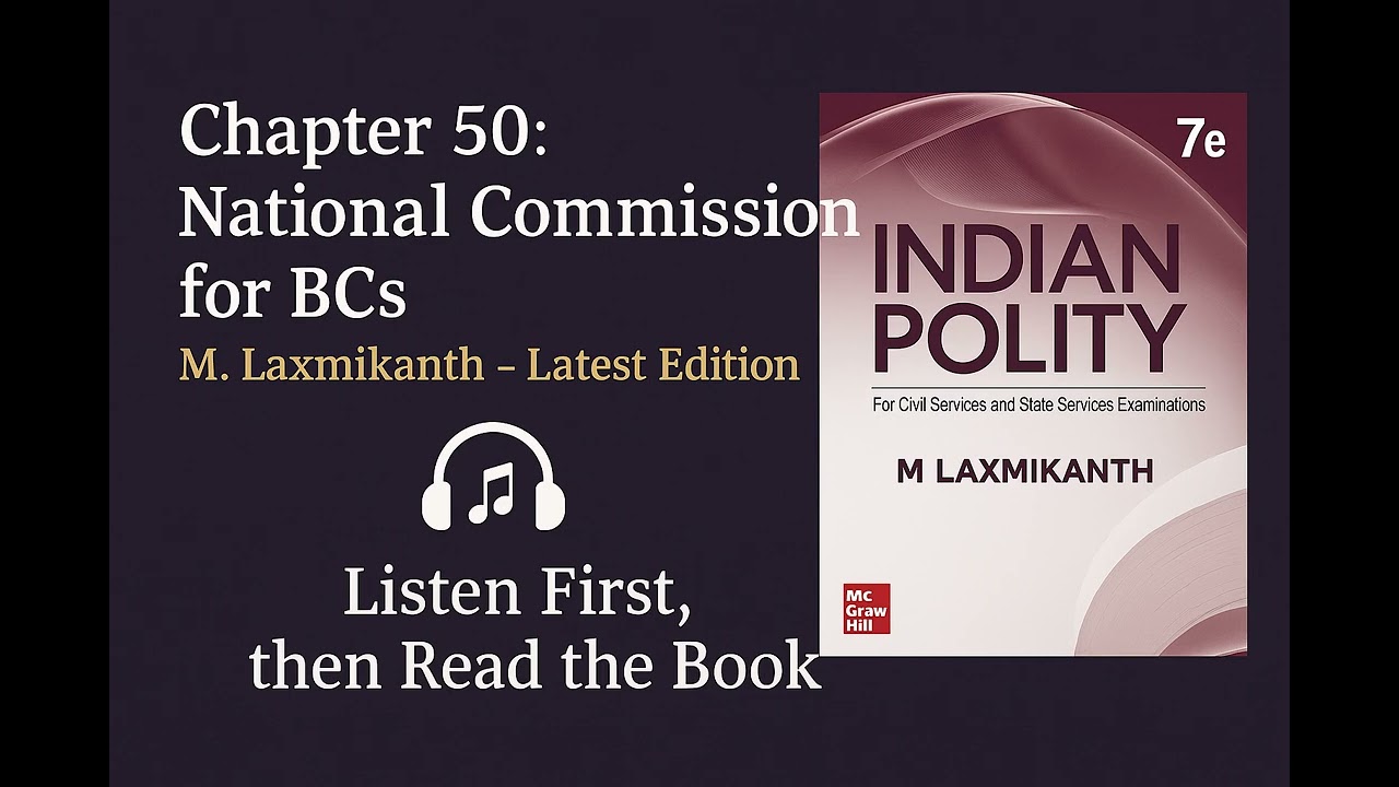 Chapter 50 - National Commission for Backward Classes Explained | Laxmikanth (7e) | SunloUPSC
