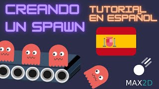 Como Crear Un Spawn || Tutoriales Max2d En Español || by TLB