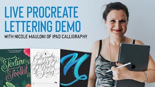 Live Procreate Lettering Demo with Nicole Mauloni of iPad Calligraphy