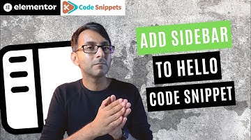 Add Sidebar to the Hello Theme - Code Snippet - Elementor Wordpress Tutorial