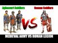 Late Medieval Army VS Roman Imperial Army