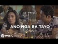 Ano Nga Ba Tayo - Jona (Music Video)