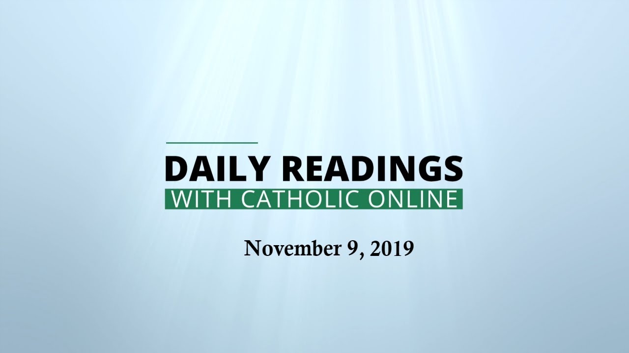 daily-reading-for-saturday-november-9th-2019-hd-youtube