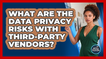 What Are The Data Privacy Risks With Third-party Vendors? - The Startup Growth Hub
