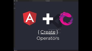 Angular RxJS Operators | Create