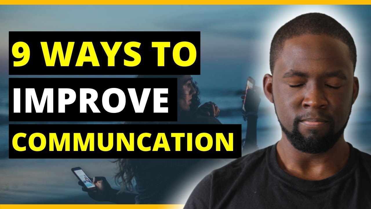 How to improve your communication skills - 9 Steps - YouTube