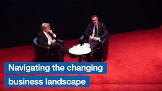 Navigating the changing business landscape, Sir Michael Rake and Professor Julian Birkinshaw
