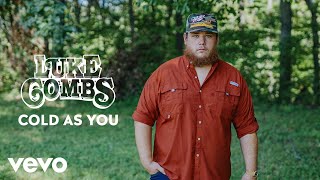 Luke Combs - Cold As You (Audio)
