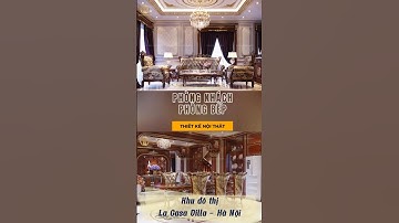Chiêm ngưỡng nội thất phòng khách, phòng bếp tân cổ điển tại Hà Nội #noithat #noithatbietthu
