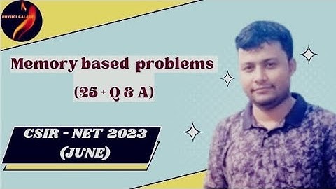 CSIR NET 2023 June Physics Solution|Memory Based Problems|25+ Problems|PHYSICS GALAXY|