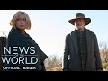 News of the World starring Tom Hanks, Helena Zengel etc.