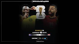 🔴 LIVE: Australia vs Egypt | World Cup 2026 - ROUND OF 32