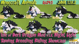 Isle of Berk Dragon Mod v1.2 Night Light Dragons Taming Breeding Riding JAVA 1.18.2 Animals Ep243