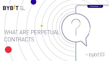 What are Perpetual Contracts? | Bybit 101