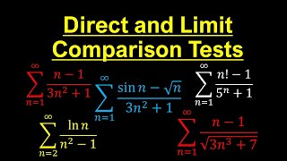 Lecture 27: Direct and Limit Comparison Tests: Completely Solved Problems